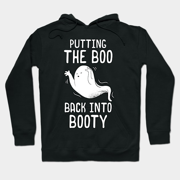 Halloween Putting The Boo Back Into Booty Funny Gift Hoodie by Hasibit